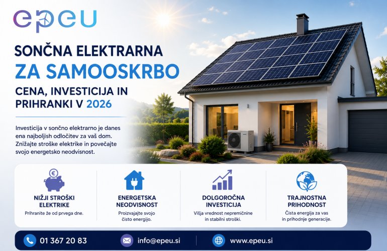 Sončna elektrarna za samooskrbo &ndash; cena, investicija in prihranki v 2026